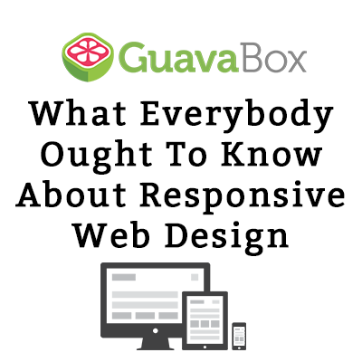 Responsive Web Design by GuavaBox