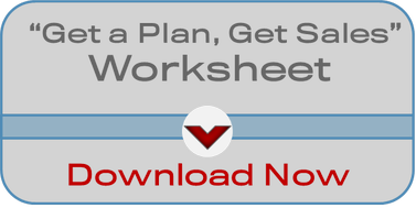 Download Braveheart's "Get a Plan, Get Sales" Worksheet