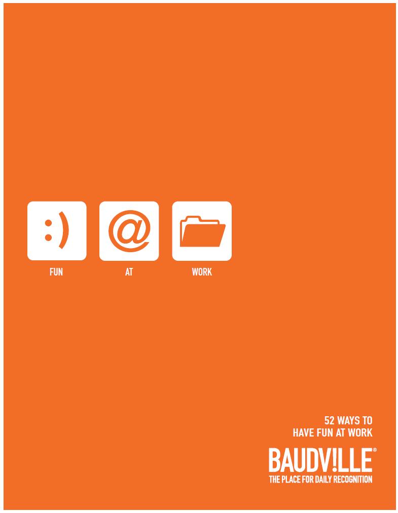 52 Ways to Have Fun at Work eBook 52 Ways to Have Fun at Work eBook
