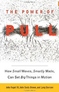 The Power of Pull: How Small Moves, Smartly Made, Can Set Big Things in Motion