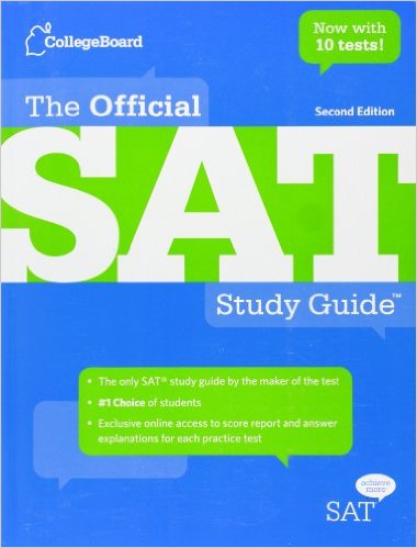 Official SAT Study Guide (2016 Edition) (Official Study Guide for the New Sat) Official SAT Study Guide (2016 Edition) (Official Study Guide for the New Sat)
