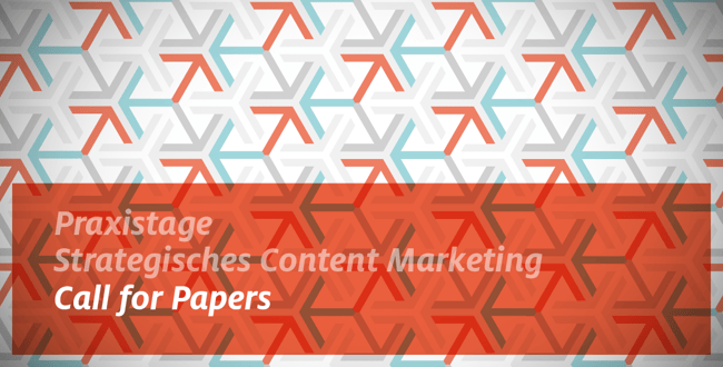 Praxistage Strategisches Content Marketing Call for Papers