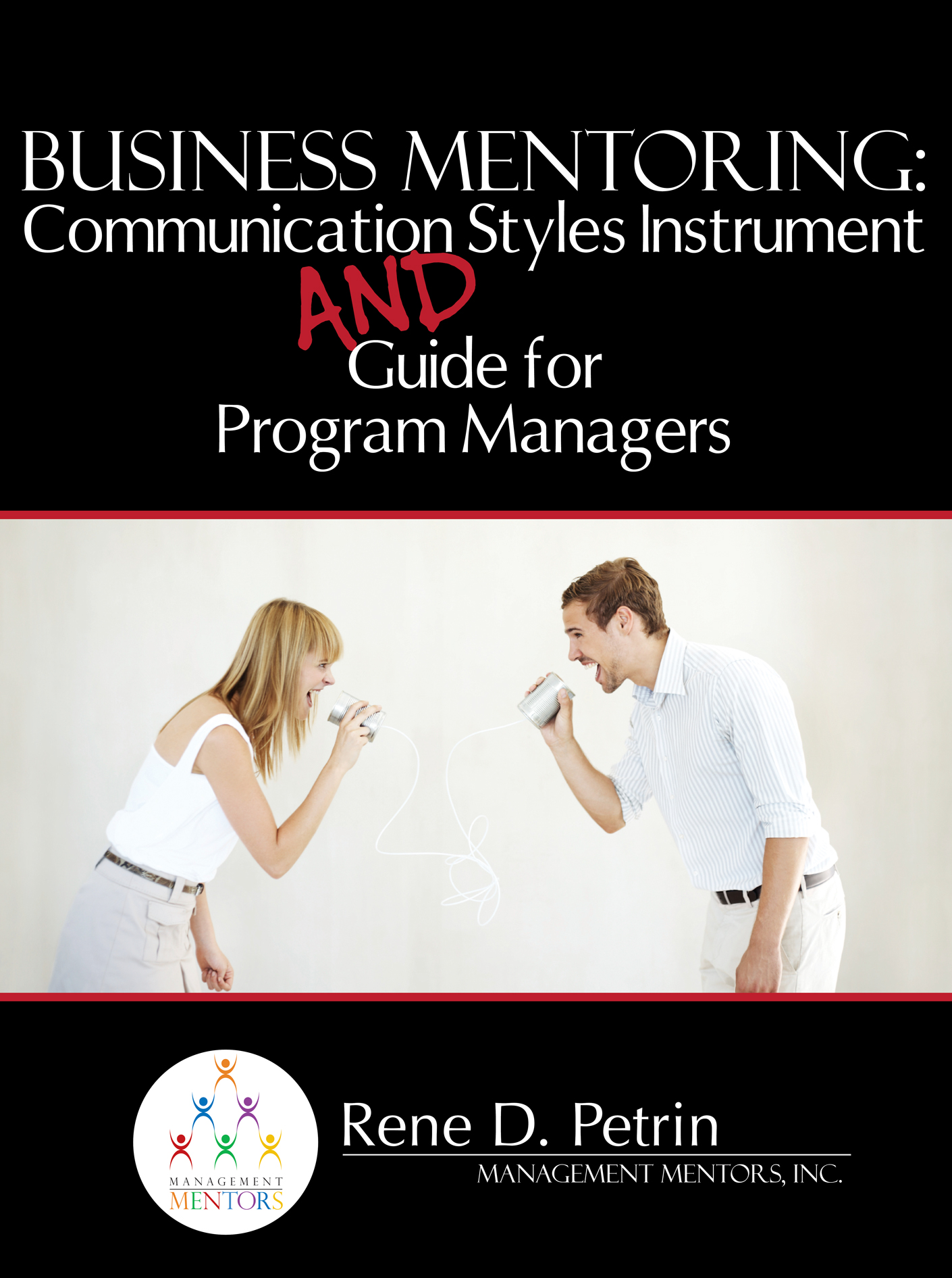 Mentoring Communication Styles Instrument and Guide