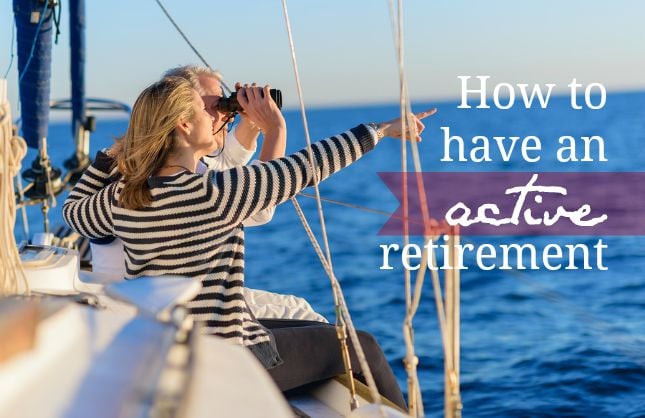 How To Have An Active Retirement