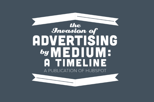 the_invasion_of_advertising_by_medium_a_timeline