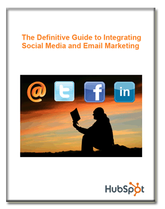 The Definitive Guide to Integrating Social Media and Email