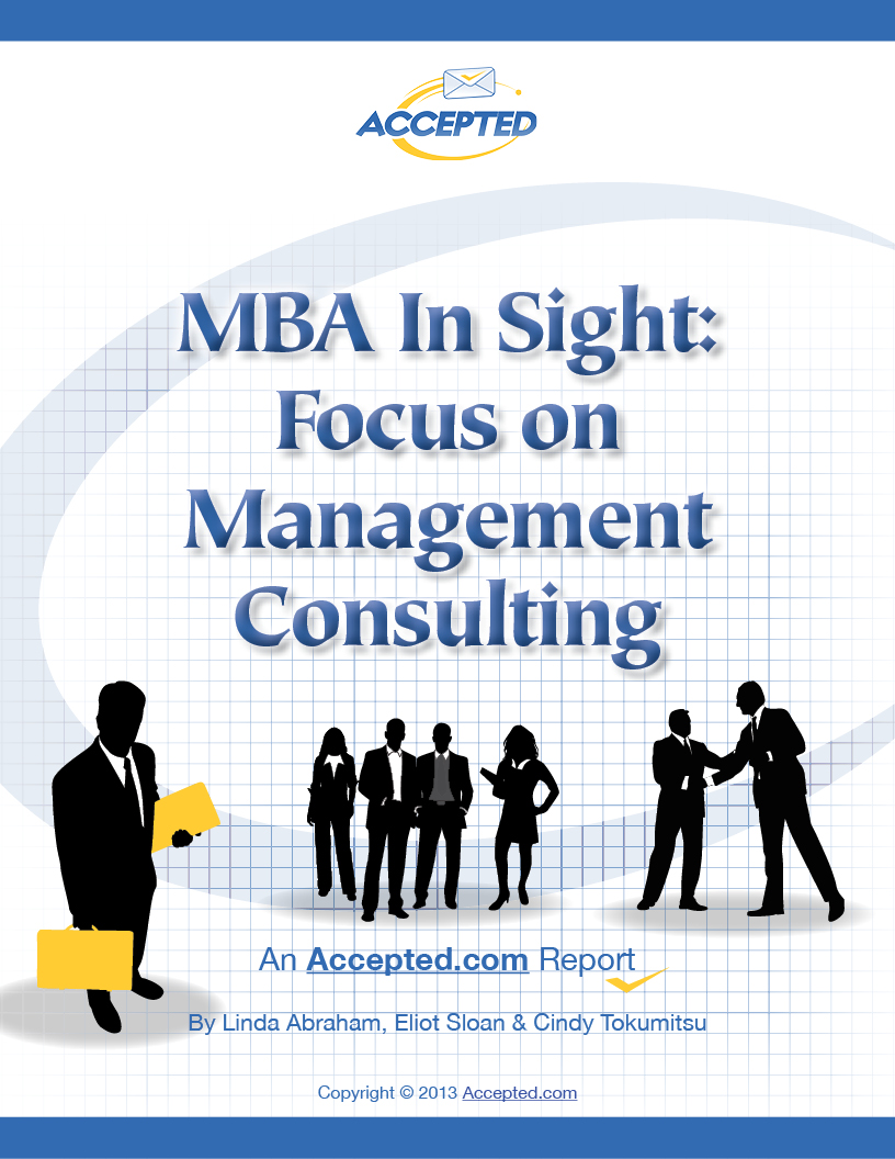 MBA In Sight: Focus on Management Consulting MBA In Sight: Focus on Management Consulting