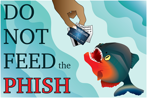 Dont_Feed_the_Phish.png Dont_Feed_the_Phish.png