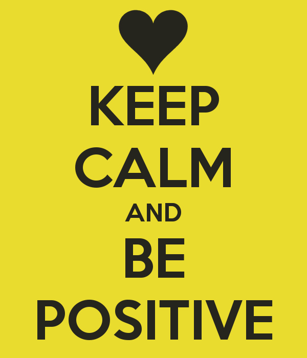 be postitive