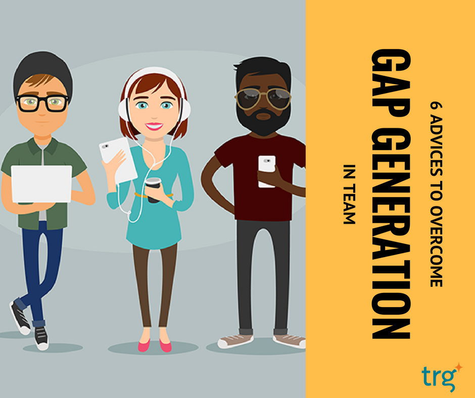 6 advices to overcome generation gap