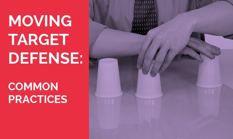Common-practices-moving-target-defense.jpg