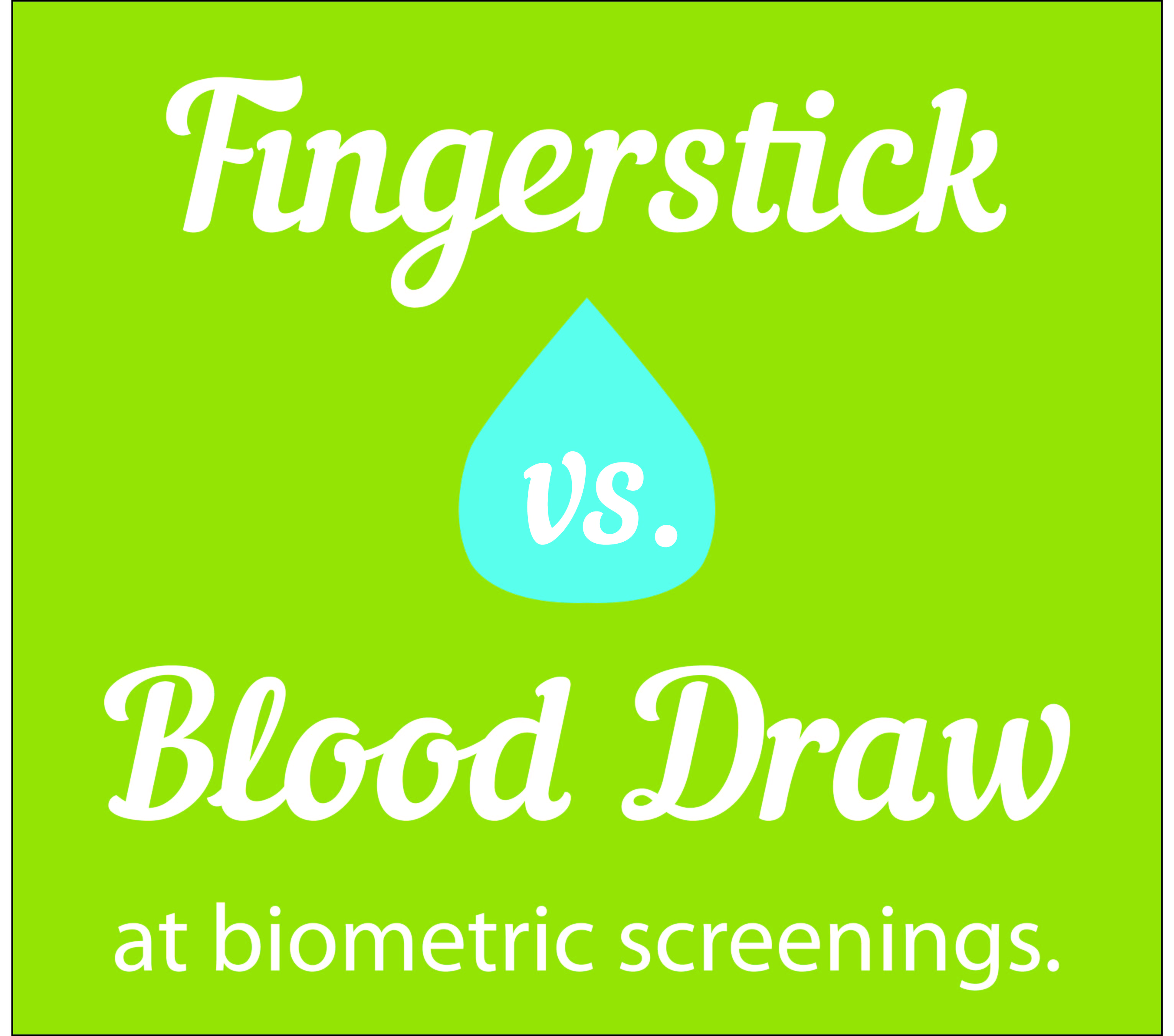 Fingerstick or Blood Draw at Your Biometric Screening?