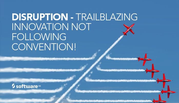 Disruption: Trailblazing Innovation, not Following Convention!