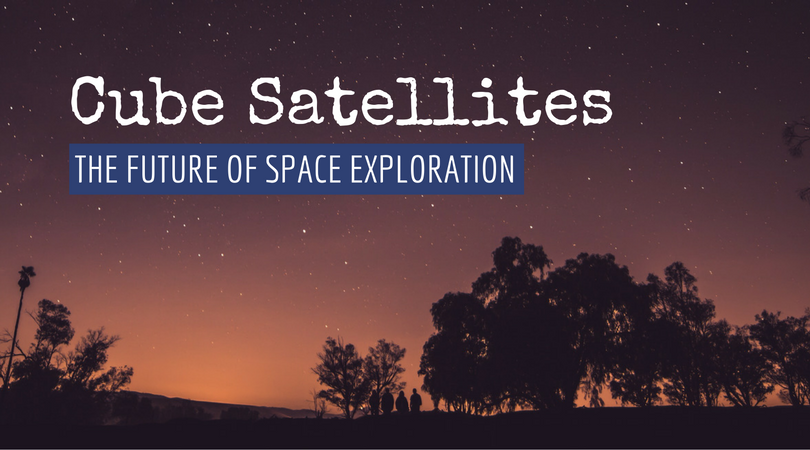 Cube Satellites The Future Of Space Exploration