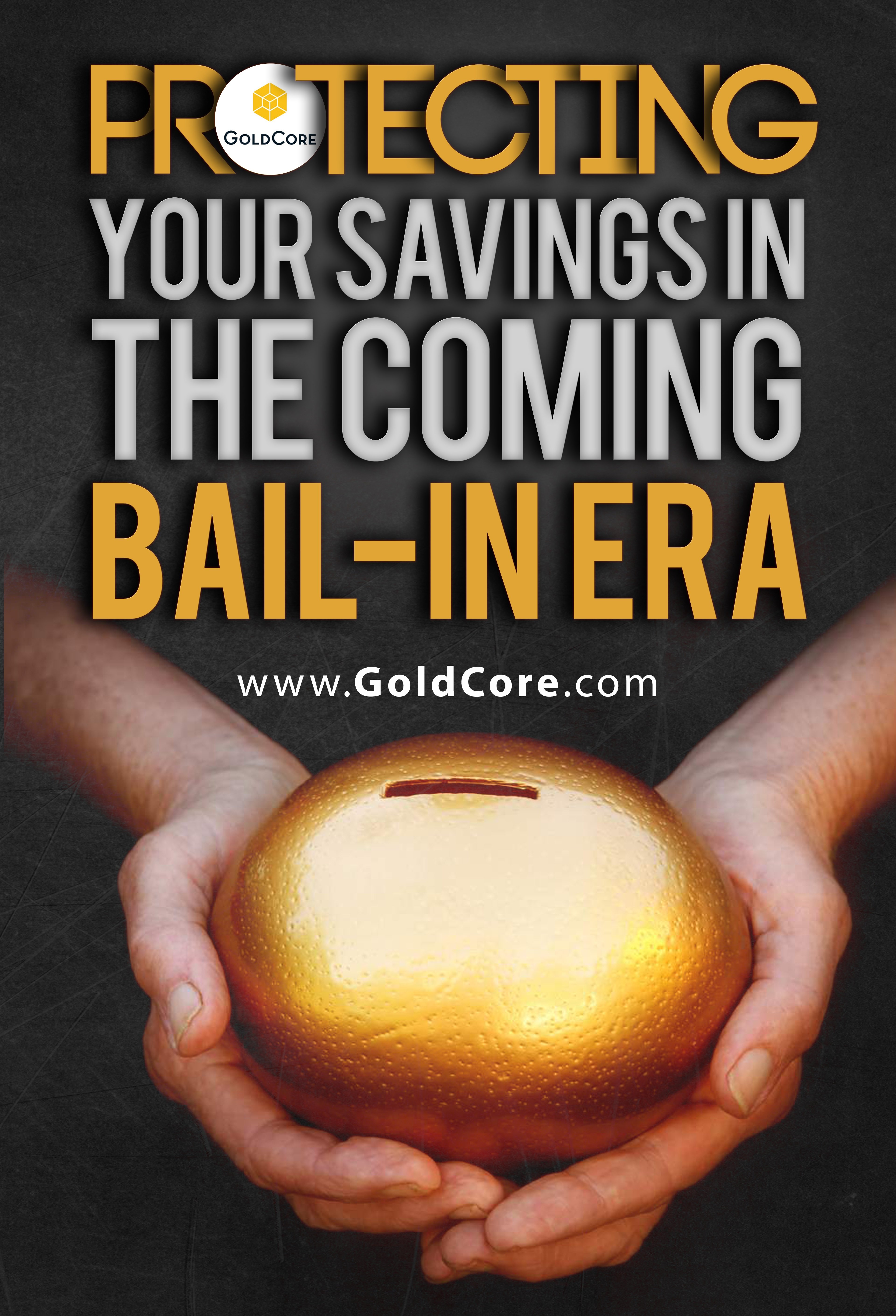 Protecting_Your_Savings_in_the_Coming_Bail_In_Era_-_Copy-3.jpg
