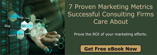 Get Free eBook - 7 Proven Marketing Metrics Successful Consulting Firms Care About