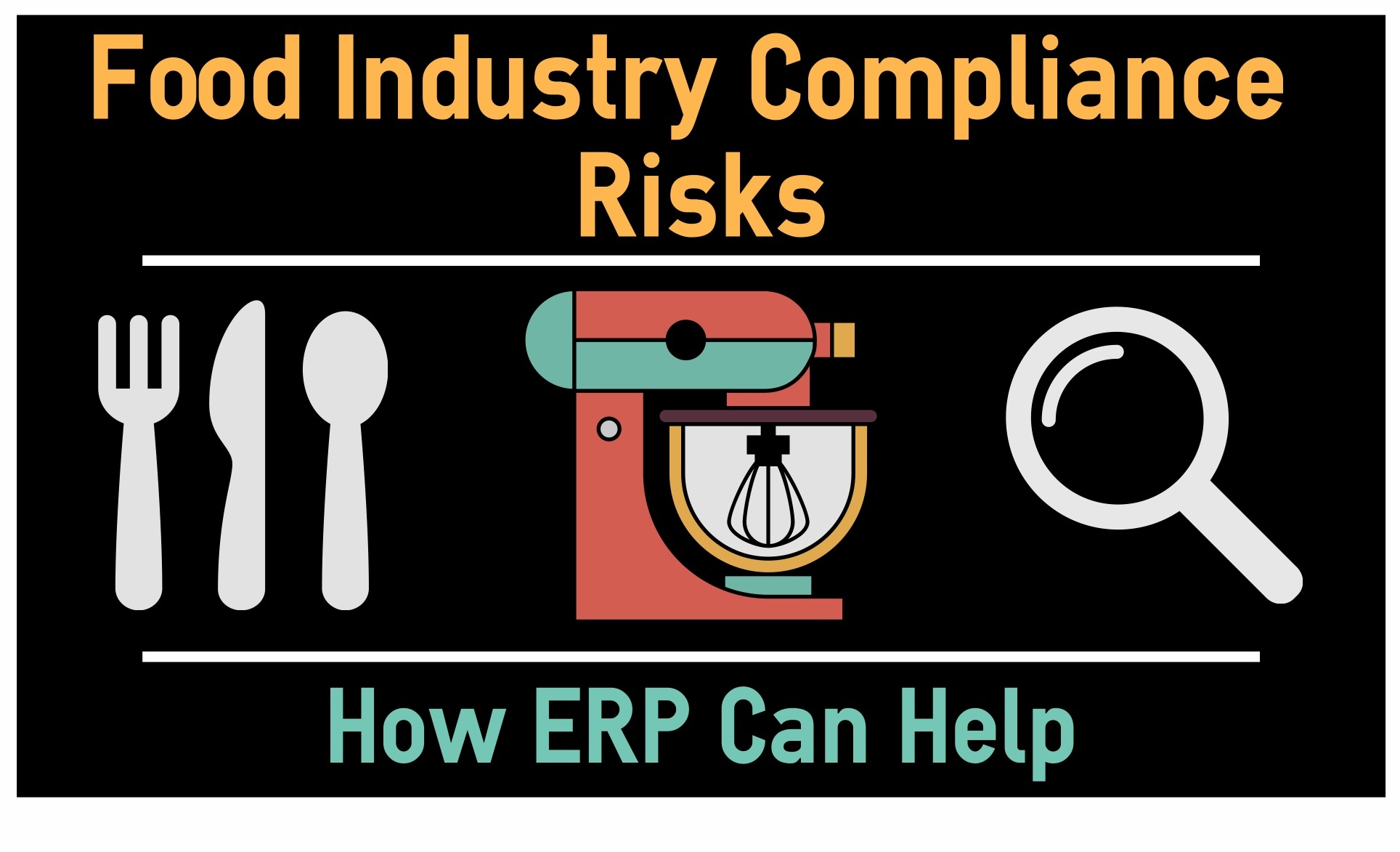 Food Industry Compliance Risks