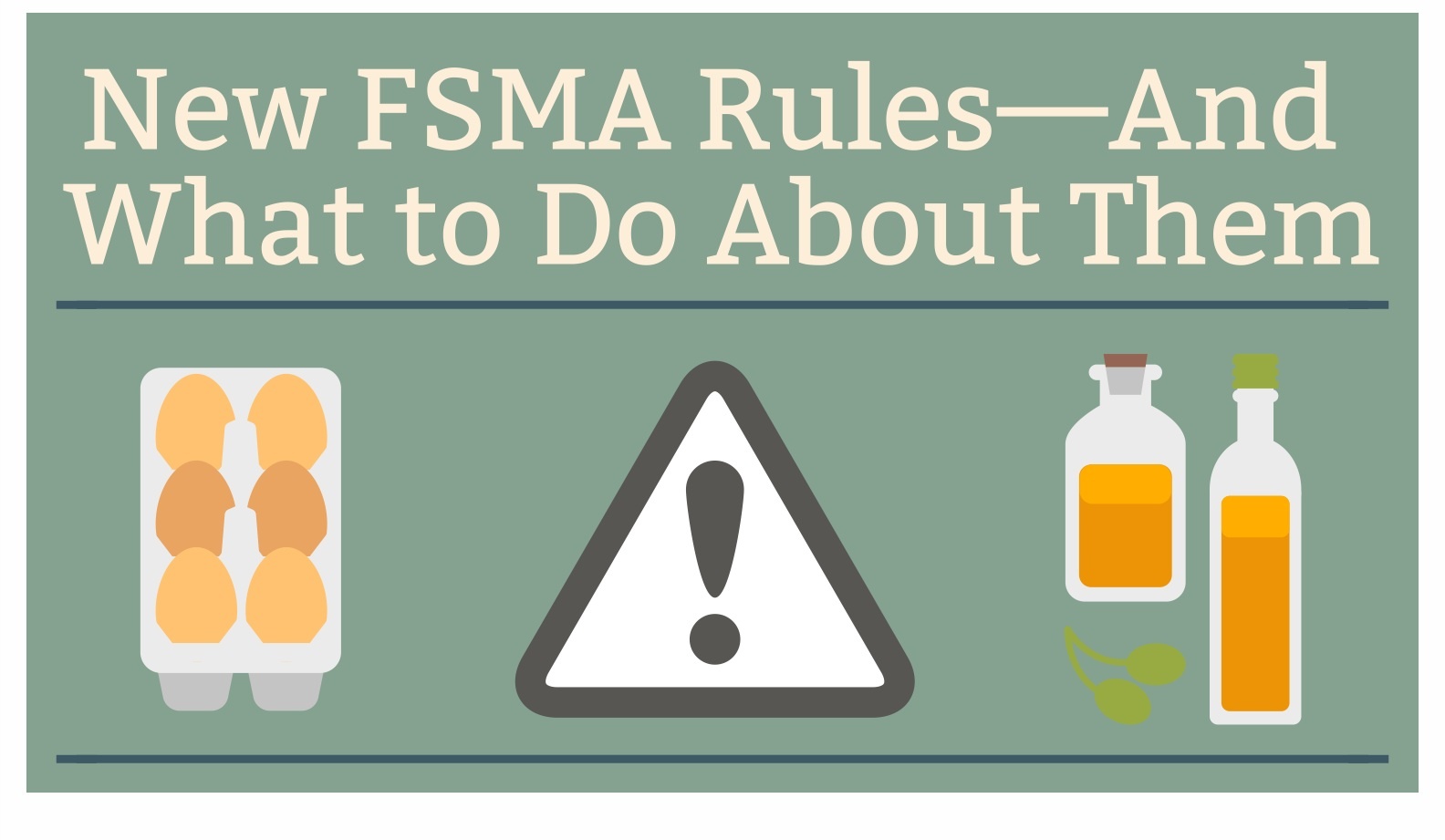 New FSMA Regulations