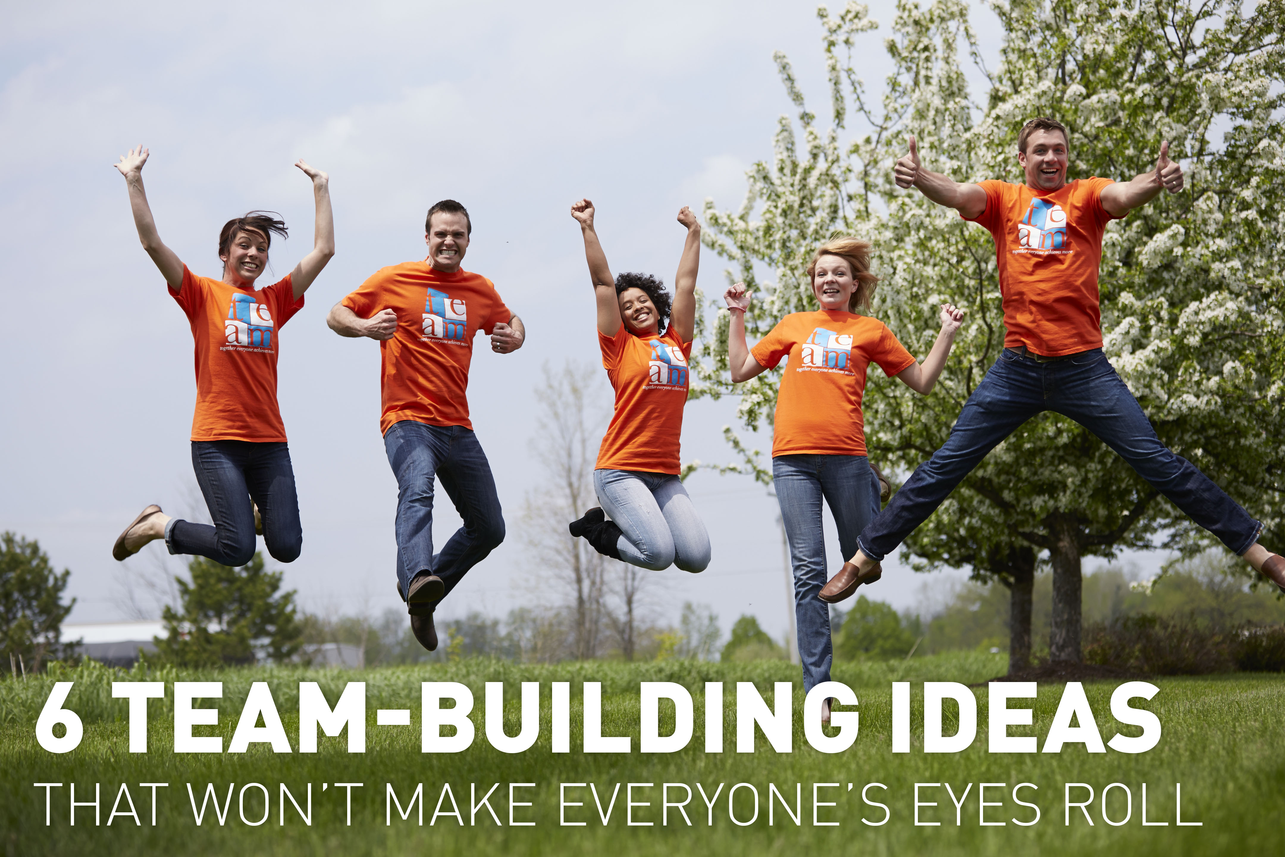 6 Team Building Ideas That Won t Make Everyone s Eyes Roll