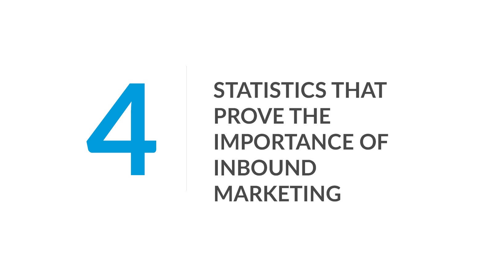 4-Statistics-That-Prove-the-Importance-of-Inbound-Marketing.jpg?noresize 4-Statistics-That-Prove-the-Importance-of-Inbound-Marketing.jpg?noresize