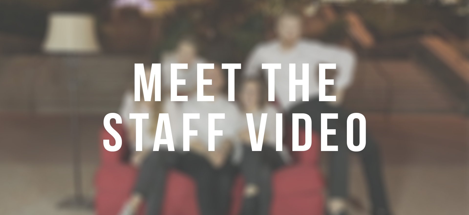 Meet_the_Staff_Video