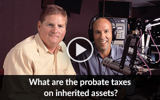 What are the probate taxes on inherited assets?