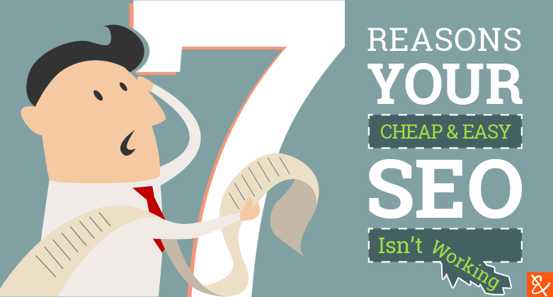 7-reasons-your-cheap-seo-isnt-working.png