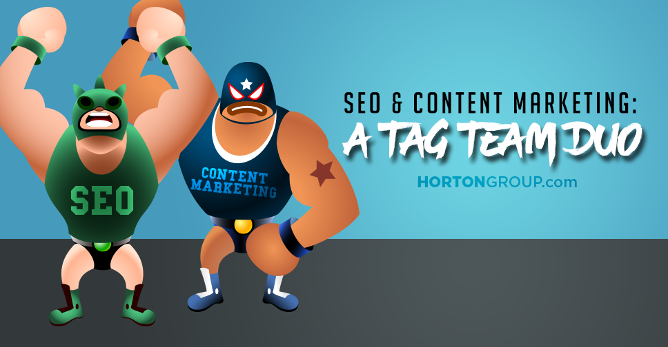 SEO & Content Marketing: A Tag Team Duo