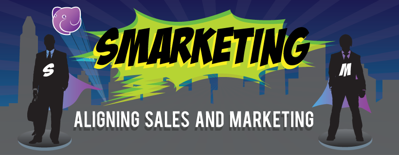 Smarketing: Aligning Your Sales and Marketing Teams - Banner Image
