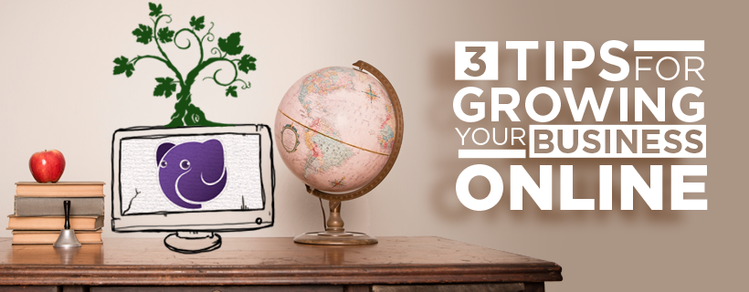 3 Tips For Growing Your Business Online - Banner Image