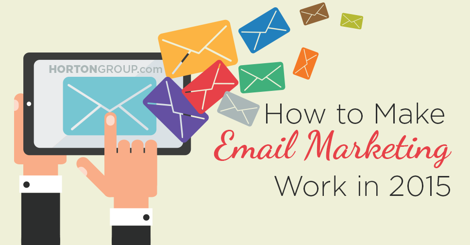 How to Make Email Marketing Work in 2015