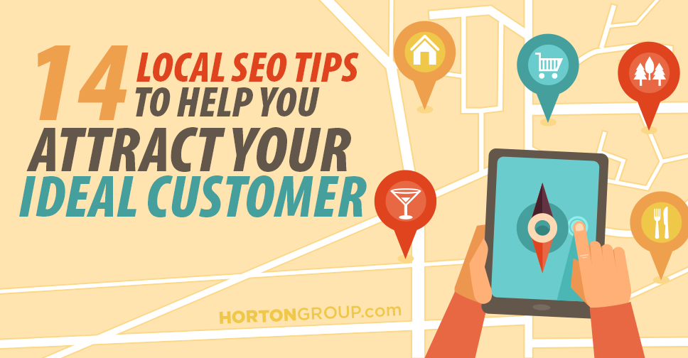 14 Local SEO Tips to Attract Your Ideal Customer