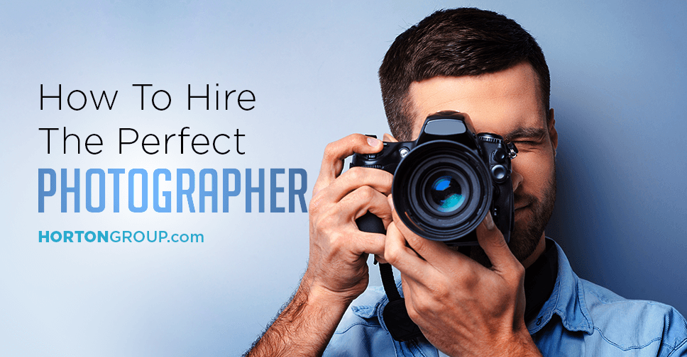 How to Hire the Perfect Photographer