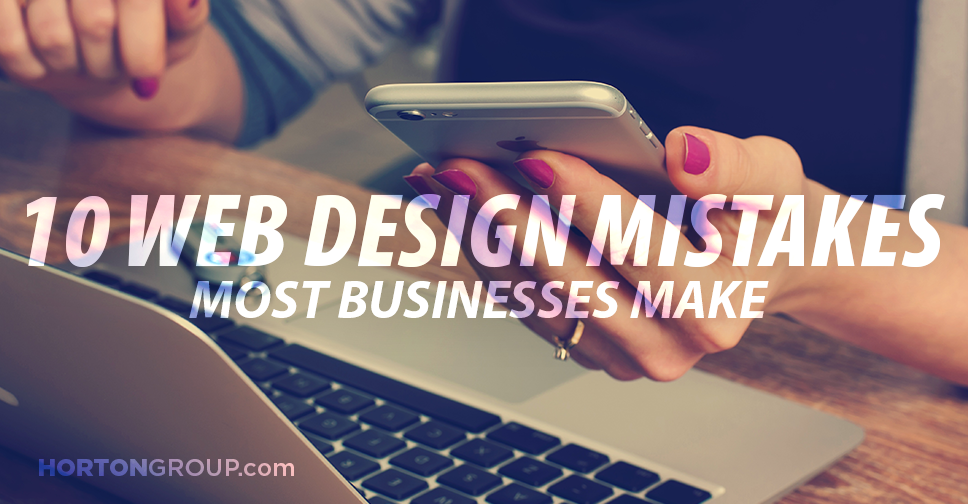 10 Web Design Mistakes Most Businesses Make