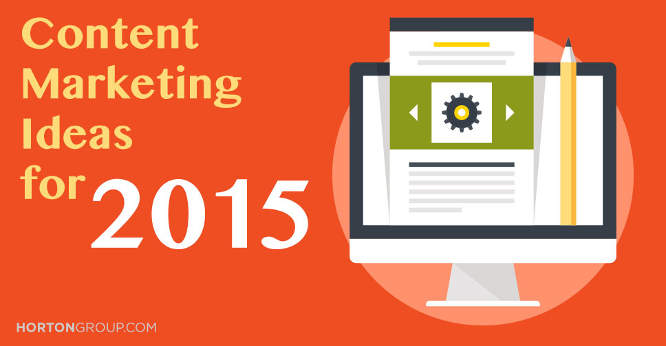 Content Marketing Ideas for 2015