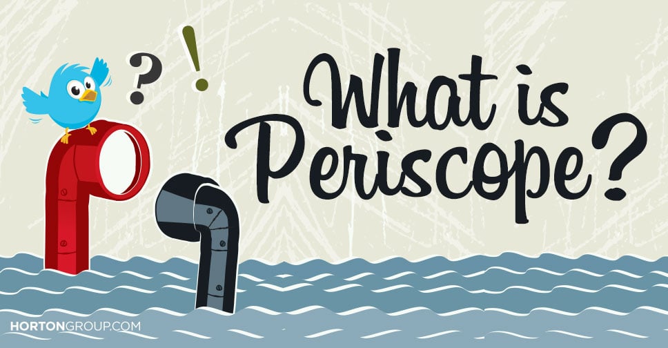 What is Periscope?