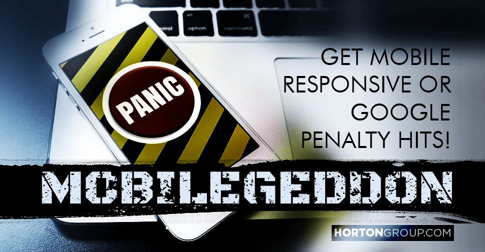Mobilegeddon: Get Mobile Responsive or Google Penalty Hits!