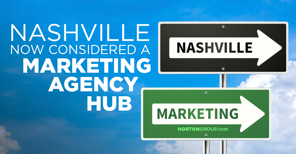 Nashville Now Considered a Marketing Agency Hub