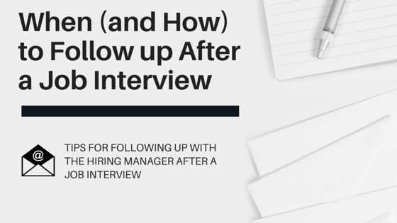 When (and How) to Follow up After a Job Interview