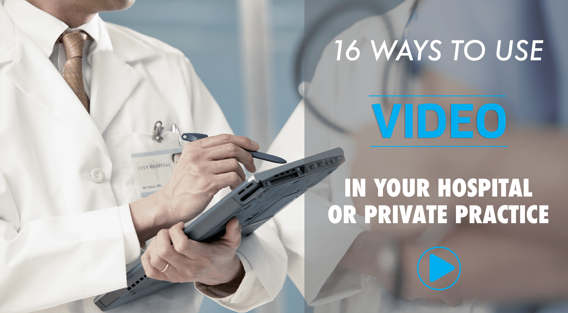 Healthcare Marketing: 16 Ways to Utilize Video in a Hospital or Private Practice