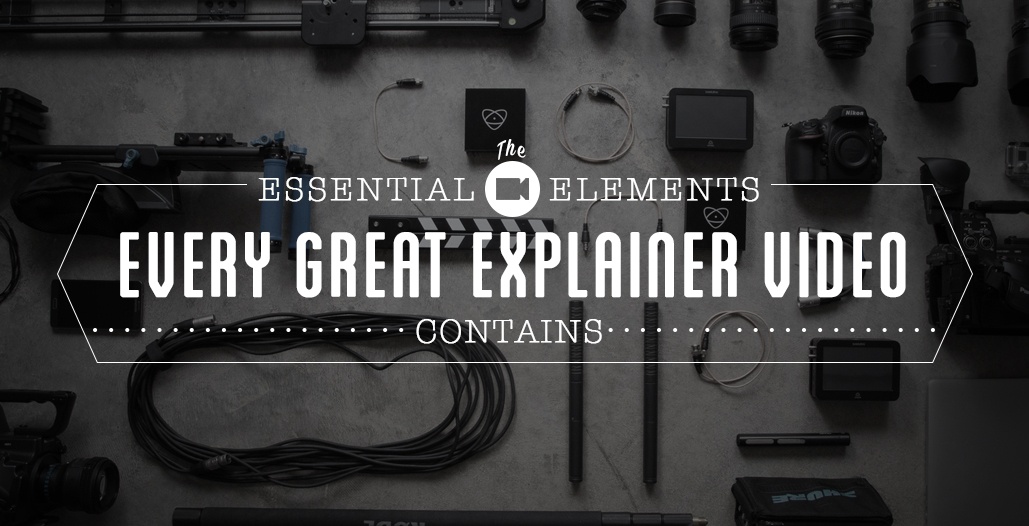 The Essential Elements In Every Great Explainer Video