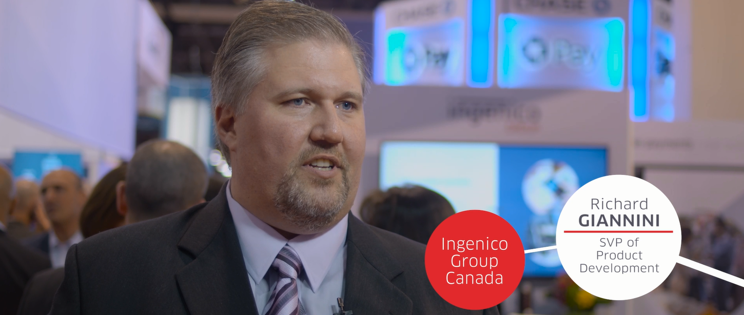 Richard Giannini, SVP of Product Development, Ingenico Group Canada