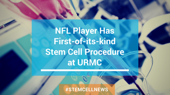 apr12-NFL-player-has-first-of-its-kind-stem-cell-procedure-at_URMC.png