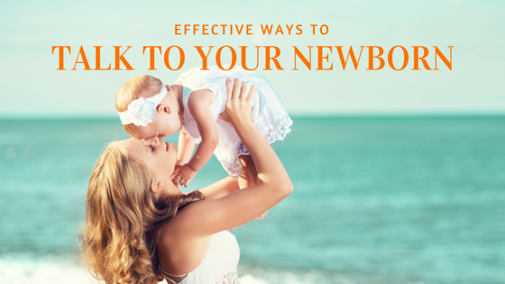 apr18-effective-ways-to-talk-to-your-newborn-or-toddler.png