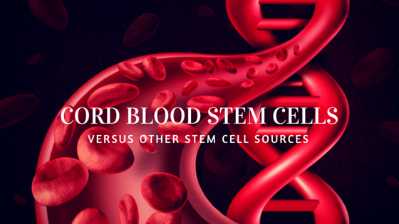 apr6-the-difference-of-cord-blood-stem-cells-from-other-stem-cell-sources