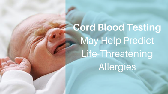 feb4-umbilical-cord-blood-tests-to-predict-allergies