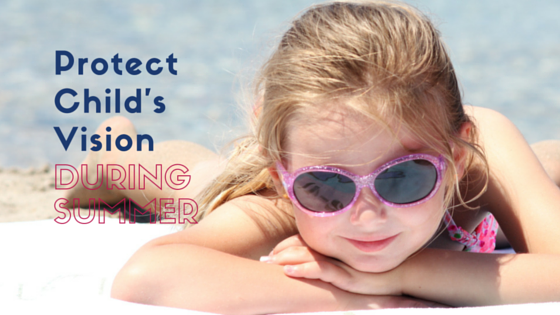 May_07-Protect_Your_Childs_Vision_During_Summer_Months.png