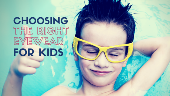 May_21-Choosing_the_Right_Eyewear_for_Your_Kids.png