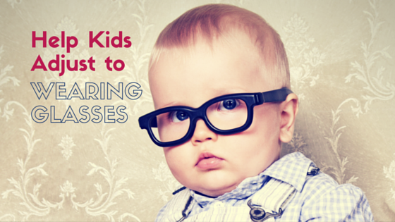 May_28-Helping_Your_Kids_Adjust_to_Wearing_Glasses.png