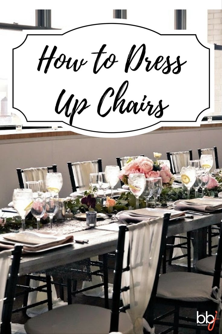 How To Dress Up Event Chairs